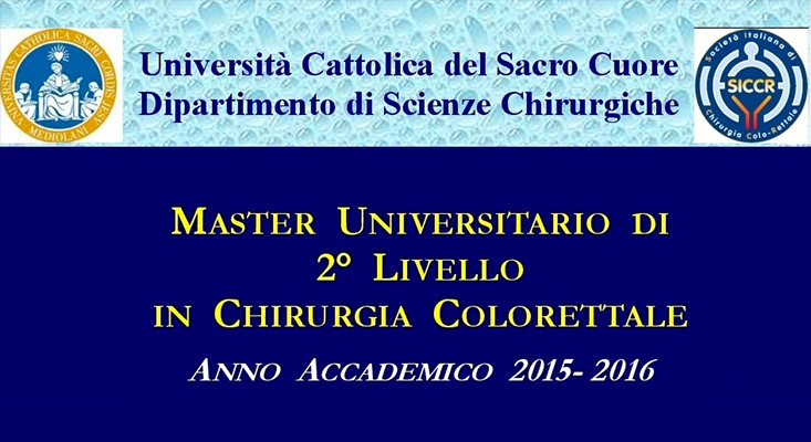 MASTER UNIVERSITARIO DI 2° LIVELLO IN CHIRURGIA COLORETTALE - Università Cattolica del Sacro Cuore